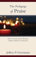 Cover: The Pedagogy of Praise - Regent College Publishing