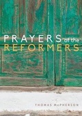 Cover: Prayers of the Reformers - Paraclete Press