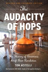Enlarge image Cover: The Audacity of Hops - Chicago Review Press