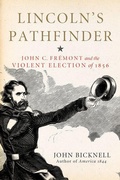 Cover: Lincoln's Pathfinder - Chicago Review Press