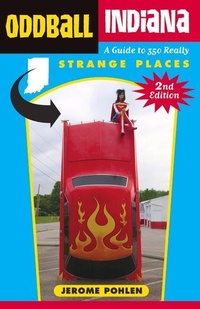 Enlarge image Cover: Oddball Indiana - Chicago Review Press