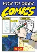Cover: How to Draw Comics - Chicago Review Press