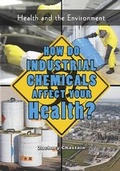 Cover: How Do Industrial Chemicals Affect Your Health? - Village Earth Press