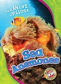 Cover: Sea Anemones - Blastoff! Readers