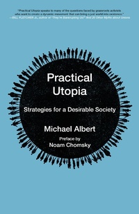 Enlarge image Cover: Practical Utopia - PM Press