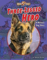 Enlarge image Cover: Three-Legged Hero - Bearport Books