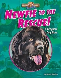 Enlarge image Cover: Newfie to the Rescue! - Bearport Books