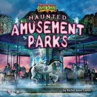 Abbildung von: Haunted Amusement Parks - Bearport Books