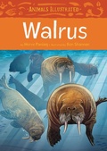 Cover: Animals Illustrated: Walrus - Inhabit Media Inc