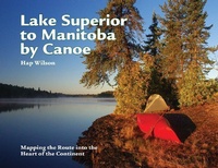 Abbildung von: Lake Superior to Manitoba by Canoe - Firefly Books