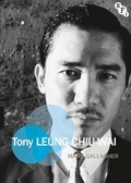 Cover: Tony Leung Chiu-Wai - BFI Publishing