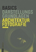 Cover: Basics Architekturfotografie - Birkh&auml;user
