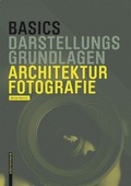 Cover: Basics Architekturfotografie - Birkh&auml;user Verlag GmbH