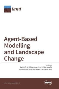 Enlarge image Cover: Agent-Based Modelling and Landscape Change - MDPI AG