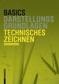 Cover: Basics Technisches Zeichnen - Birkh&auml;user Verlag GmbH
