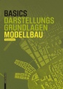 Cover: Basics Modellbau - Birkh&auml;user