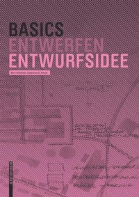 Enlarge image Cover: Basics Entwurfsidee - Birkhäuser