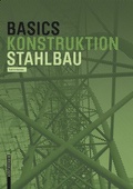 Cover: Basics Stahlbau - Birkh&auml;user Verlag GmbH