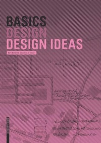 Enlarge image Cover: Basics Design Ideas - Birkhäuser