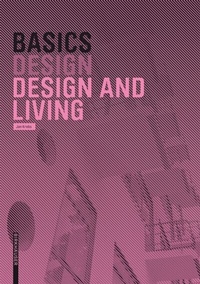 Abbildung von: Basics Design and Living - Birkhäuser Verlag GmbH