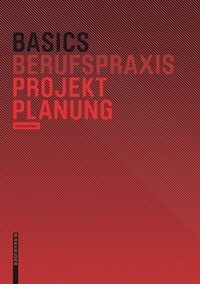 Enlarge image Cover: Basics Projektplanung - Birkhäuser Verlag GmbH