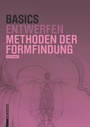 Cover: Basics Methoden der Formfindung - Birkhäuser