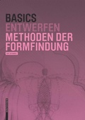 Cover: Basics Methoden der Formfindung - Birkh&auml;user