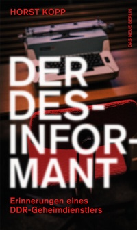 Abbildung von: Der Desinformant - Das Neue Berlin