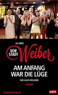 Cover: Vorstadtweiber - Am Anfang war die L&uuml;ge - Residenz