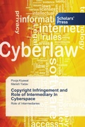 Cover: Copyright Infringement and Role of Intermediary In Cyberspace - Scholars' Press