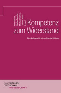 Abbildung von: Kompetenz zum Widerstand - Wochenschau Verlag