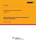 Cover: Dieter Schnebel. Leben, Werke und Bedeutung des deutschen Komponisten - GRIN Verlag