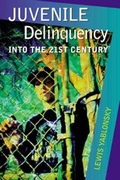 Cover: Juvenile Delinquency : Into the Twenty-First Century - Wadsworth Publishing Co Inc