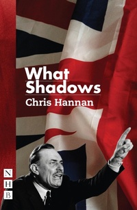 Enlarge image Cover: What Shadows - Nick Hern Books