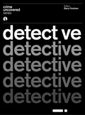 Cover: Crime Uncovered: Detective - Intellect Books