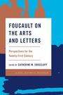 Cover: Foucault on the Arts and Letters - Rowman & Littlefield Publishers