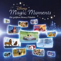 Abbildung von: Disney Magic Moments - Die größten Disney Filmhits - Universal Music