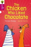 Cover: Oxford Reading Tree All Stars: Oxford Level 10: The Chicken Who Liked Chocolate - Oxford University Press