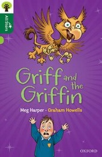 Enlarge image Cover: Oxford Reading Tree All Stars: Oxford Level 12 : Griff and the Griffin - Oxford University Press