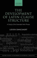 Cover: The Development of Latin Clause Structure - Oxford University Press