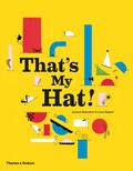 Cover: That's My Hat! - Thames & Hudson Ltd