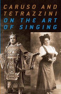 Abbildung von: Caruso and Tetrazzini On the Art of Singing - Dover Publications