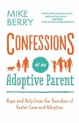 Cover: Confessions of an Adoptive Parent - Harvest House Publishers,U.S.