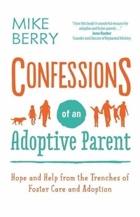 Enlarge image Cover: Confessions of an Adoptive Parent - Harvest House Publishers,U.S.
