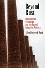 Cover: Beyond Rust - University of Pennsylvania Press