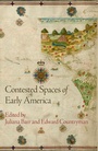 Cover: Contested Spaces of Early America - University of Pennsylvania Press