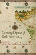 Cover: Contested Spaces of Early America - University of Pennsylvania Press