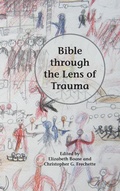 Cover: Bible Through the Lens of Trauma - Society of Biblical Literature