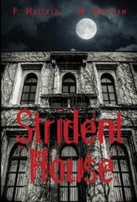 Enlarge image Cover: Strident House - Dark Books Press