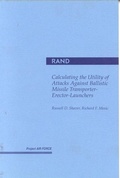 Cover: Calculating the Utility of Attacks against Ballistic Missile Transporter-Erector-Launchers - RAND